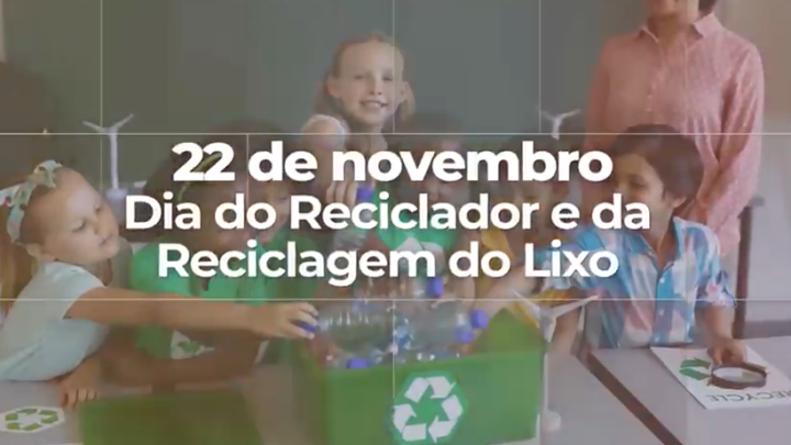 22 de Novembro – Dia do Reciclador e da Reciclagem do Lixo